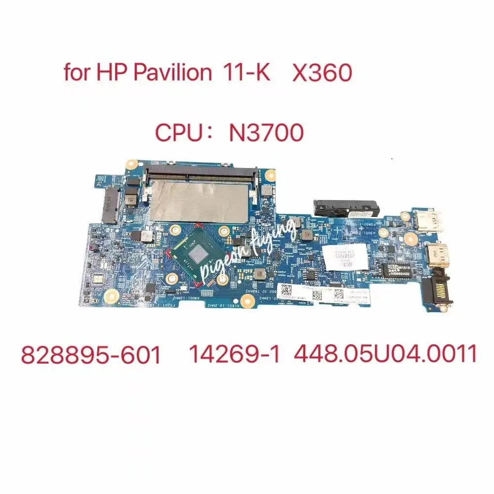 для HP Pavilion 11-K X360 Материнская плата ноутбука Процессор: N3700 828895-601 828895-501 828895-001 14269-1 448.05U04.0011 Тест В порядке