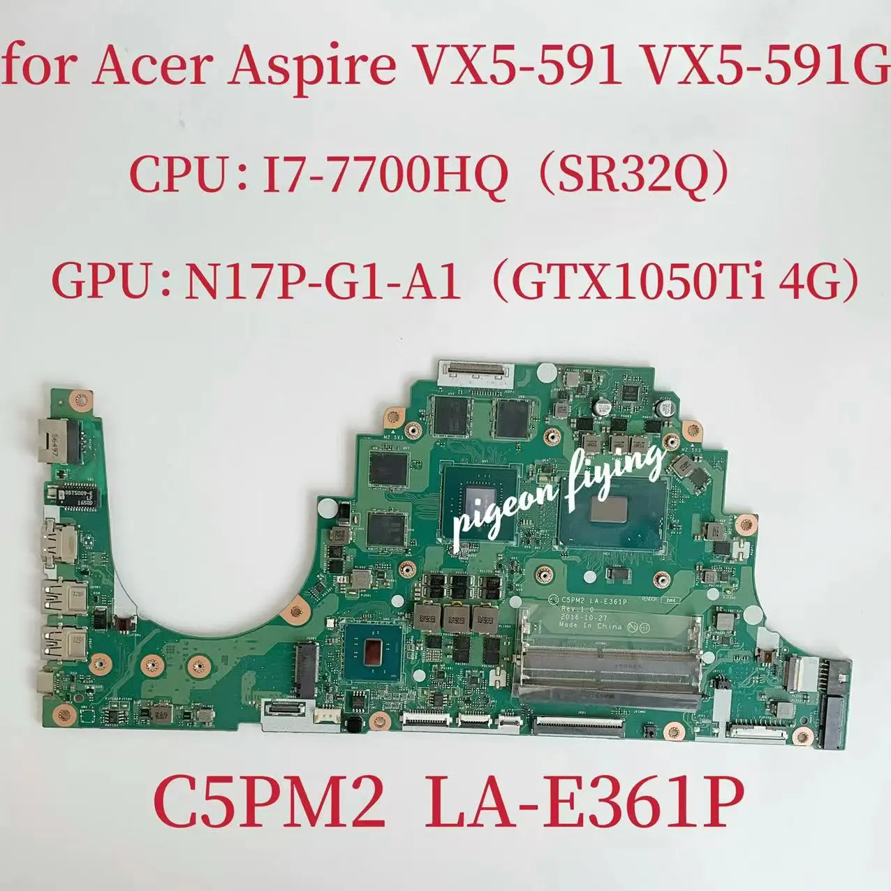 Материнская плата C5PM2 LA-E361P для ноутбука Acer Aspire VX5-591G Процессор: I7-7700HQ SR32Q Графический процессор: GTX1050TI 4 ГБ 100% тестирование-работает нормально
