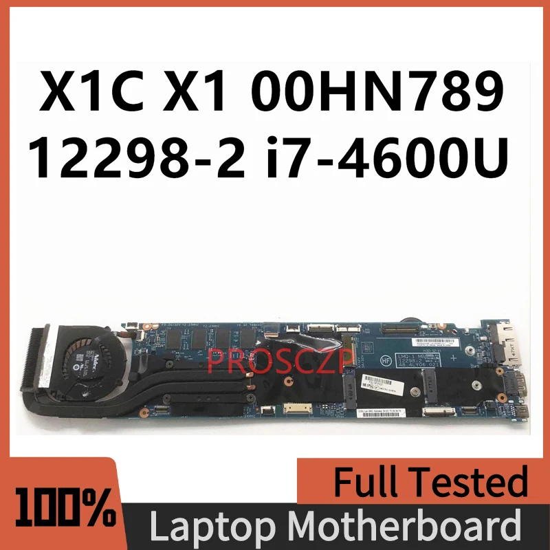 00HN789 0HN789 Бесплатная Доставка Высококачественная Материнская плата Для ноутбука Lenovo X1C X1 Материнская плата 12298-2 С процессором I7-4600U 100% Работает хорошо