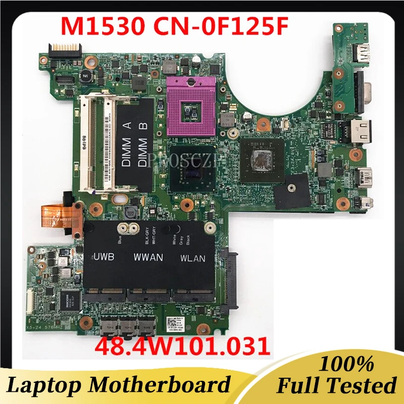 CN-0F125F 0F125F F125F Бесплатная Доставка Высококачественная материнская плата для XPS M1530 Материнская плата ноутбука 48.4W101.031 DDR3 100% Работает хорошо