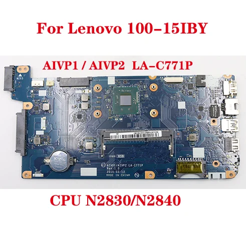 Для Lenovo 100-15IBY материнская плата ноутбука LA-C771P материнская плата с процессором N2830/N2840 PC3L низковольтная память 100% отправлена тестовая работа