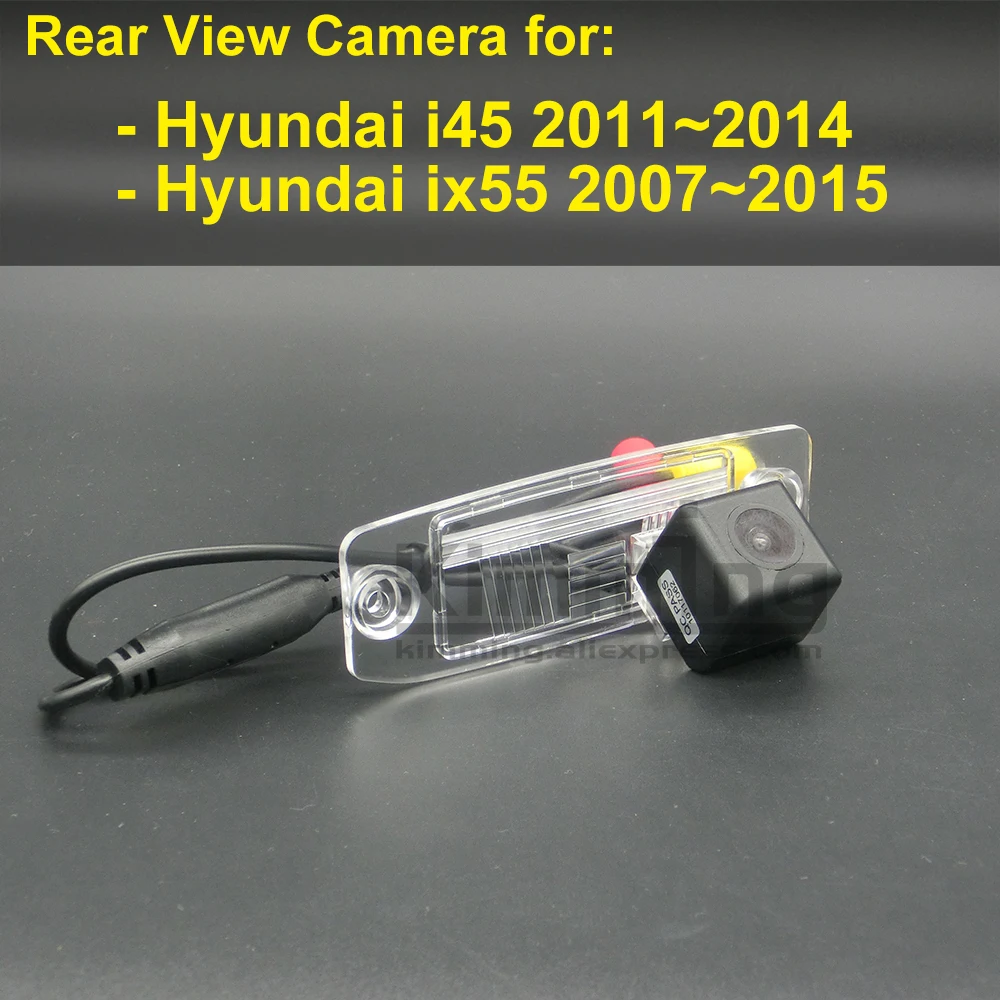 Автомобильная камера заднего вида для Hyundai i45 ix55 2007 2008 2009 2010 2011 2012 2013 2014 2015 Проводная Беспроводная Парковочная камера заднего вида